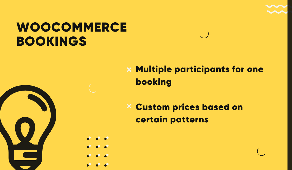 WooCommerce Bookings allows for multiple participants and custom prices based on individual patterns.